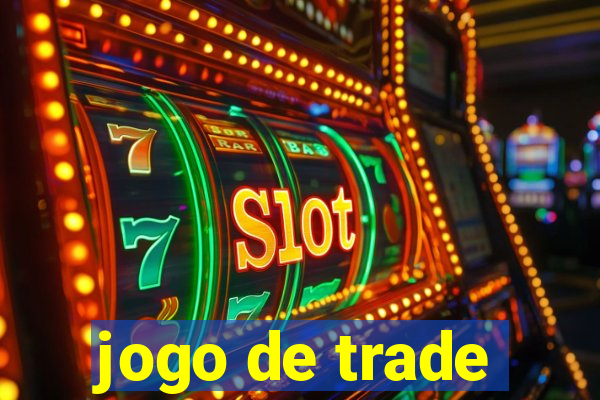 jogo de trade